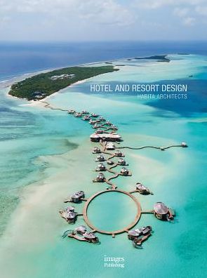 Hotel and Resort Design: Habita Architects