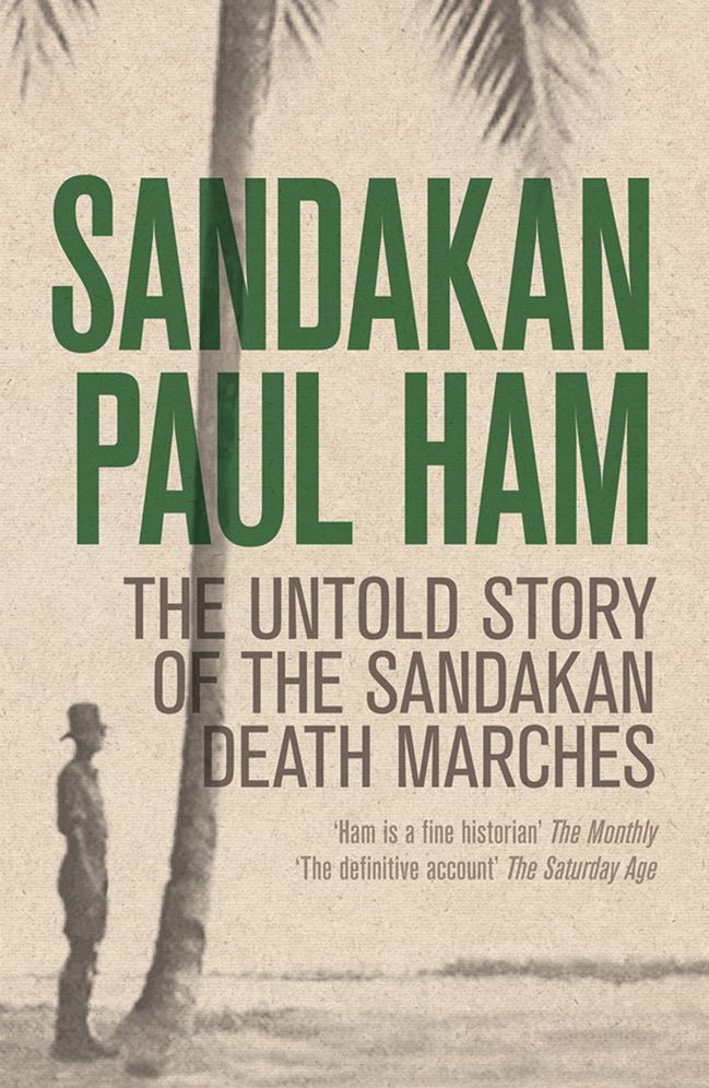 Sandakan: The Untold story of the Sandakan Death Marches