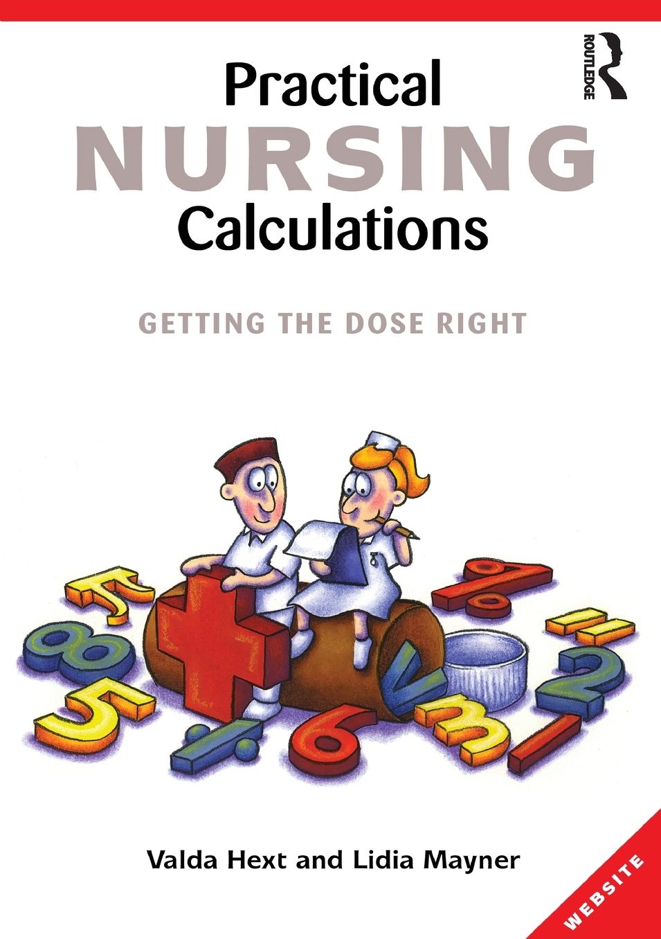 Practical Nursing Calculations: Getting the Dose Right
