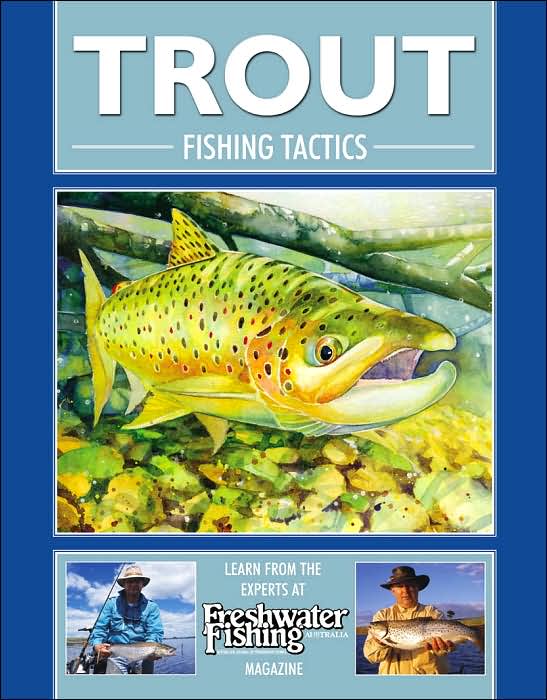 Trout Fishing Tactics