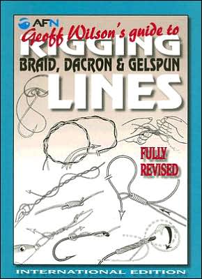 Geoff Wilson's Guide to Rigging Braid, Dacron and Gelspun Lines