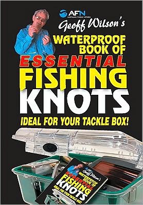 Waterproof Book of Essential Fishing Knots