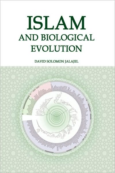 Islam and Biological Evolution: Exploring Classical Sources and Methodologies