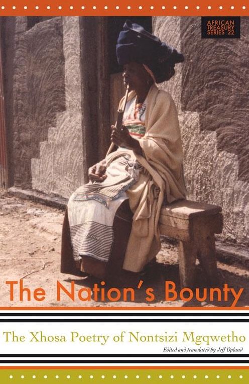 Nations's Bounty: The Xhosa Poetry Of Nontsizi Mgqwetho