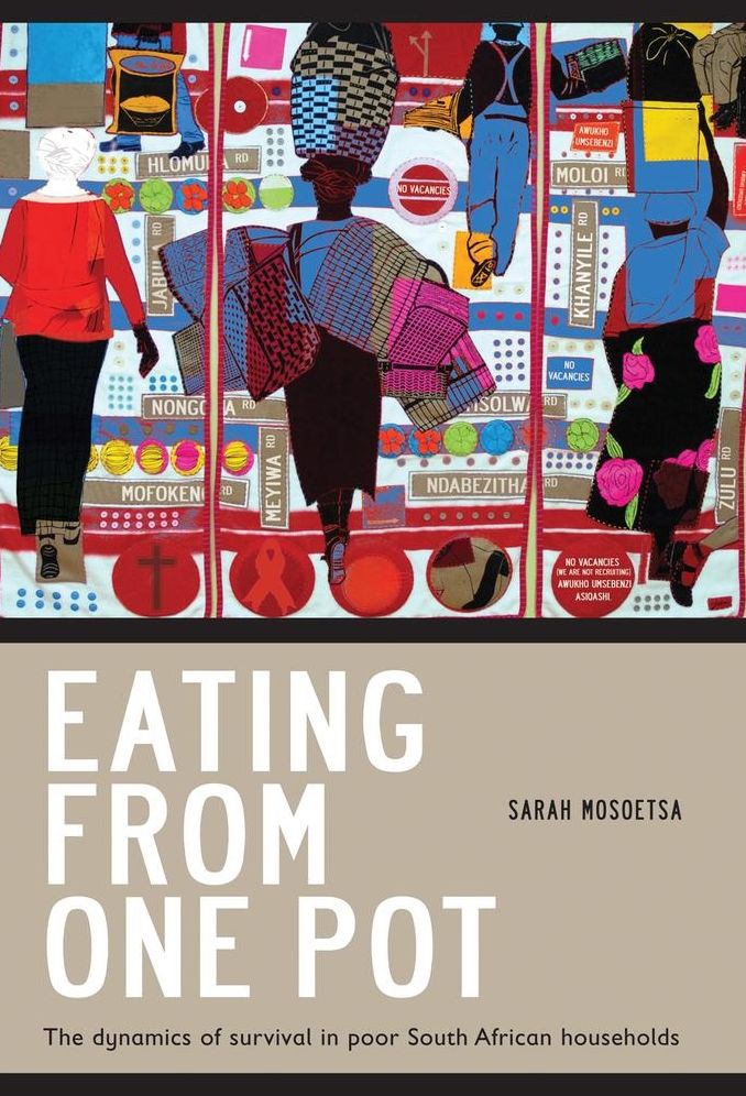 Eating from One Pot: The dynamics of survival in poor South African households