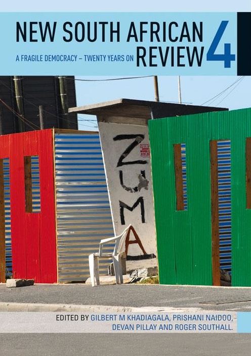 New South African Review 4: A Fragile Democracy - Twenty Years on