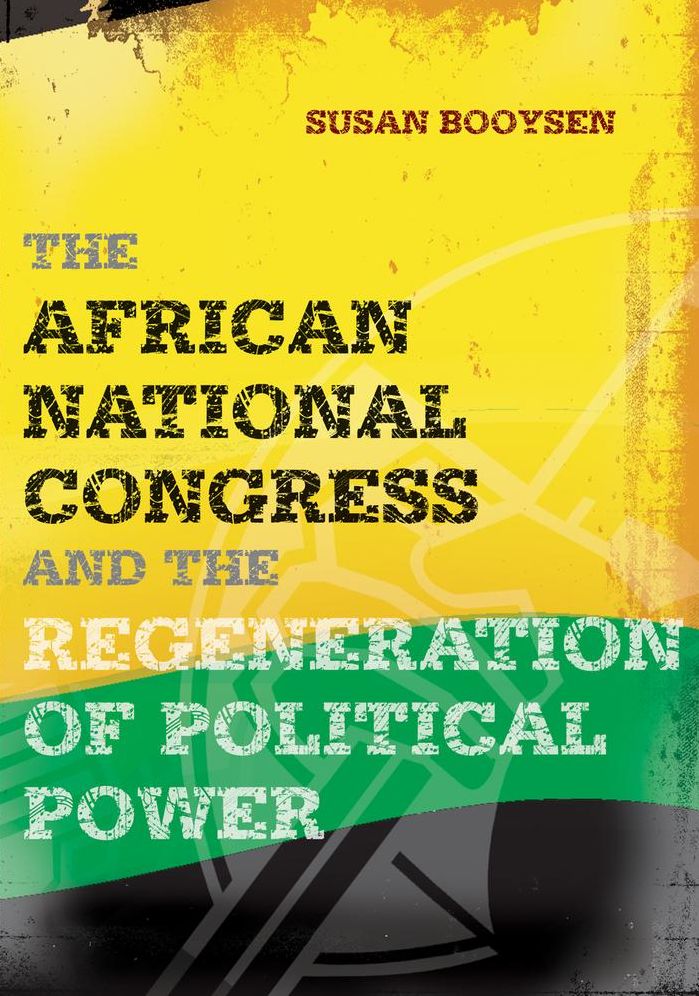The African National Congress and the Regeneration of Political Power