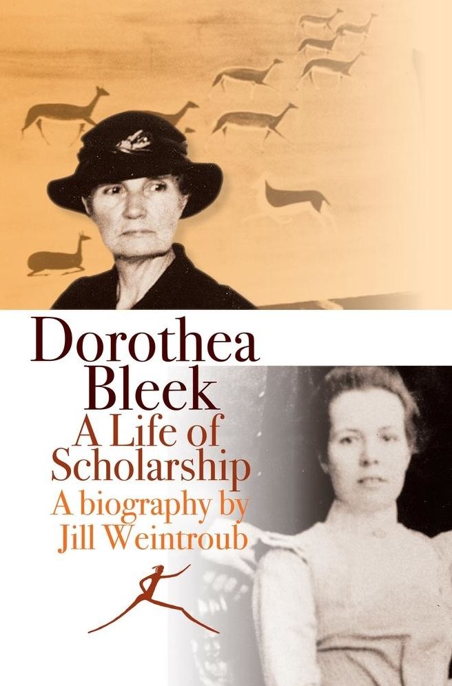 Dorothea Bleek: A Life of Scholarship