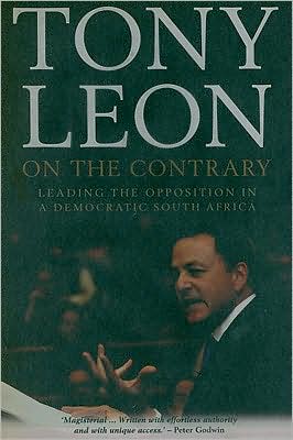On The Contrary: Leading the Opposition in the New South Africa