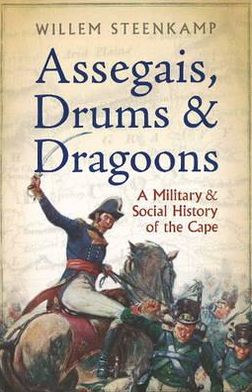 Assegais, Drums and Dragoons