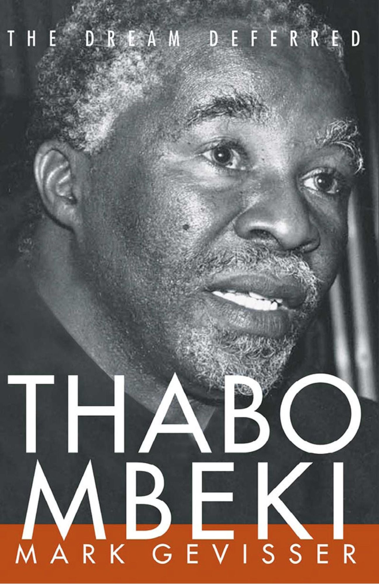 Thabo Mbeki: The Dream Deferred