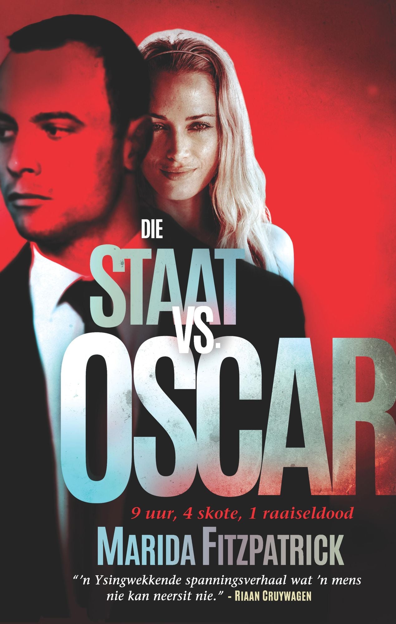 Die Staat vs. Oscar: 9 uur, 4 skote, 1 raaiseldood