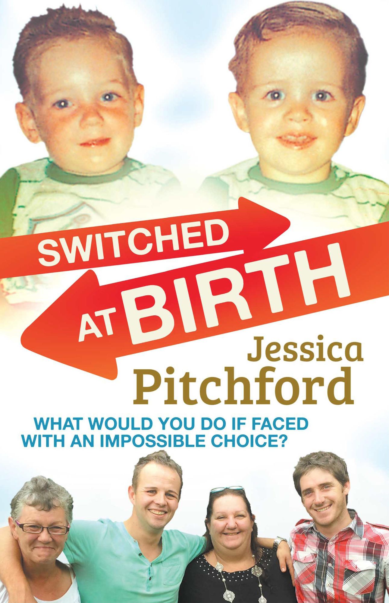 Switched at Birth: What would you do if faced with an impossible choice?