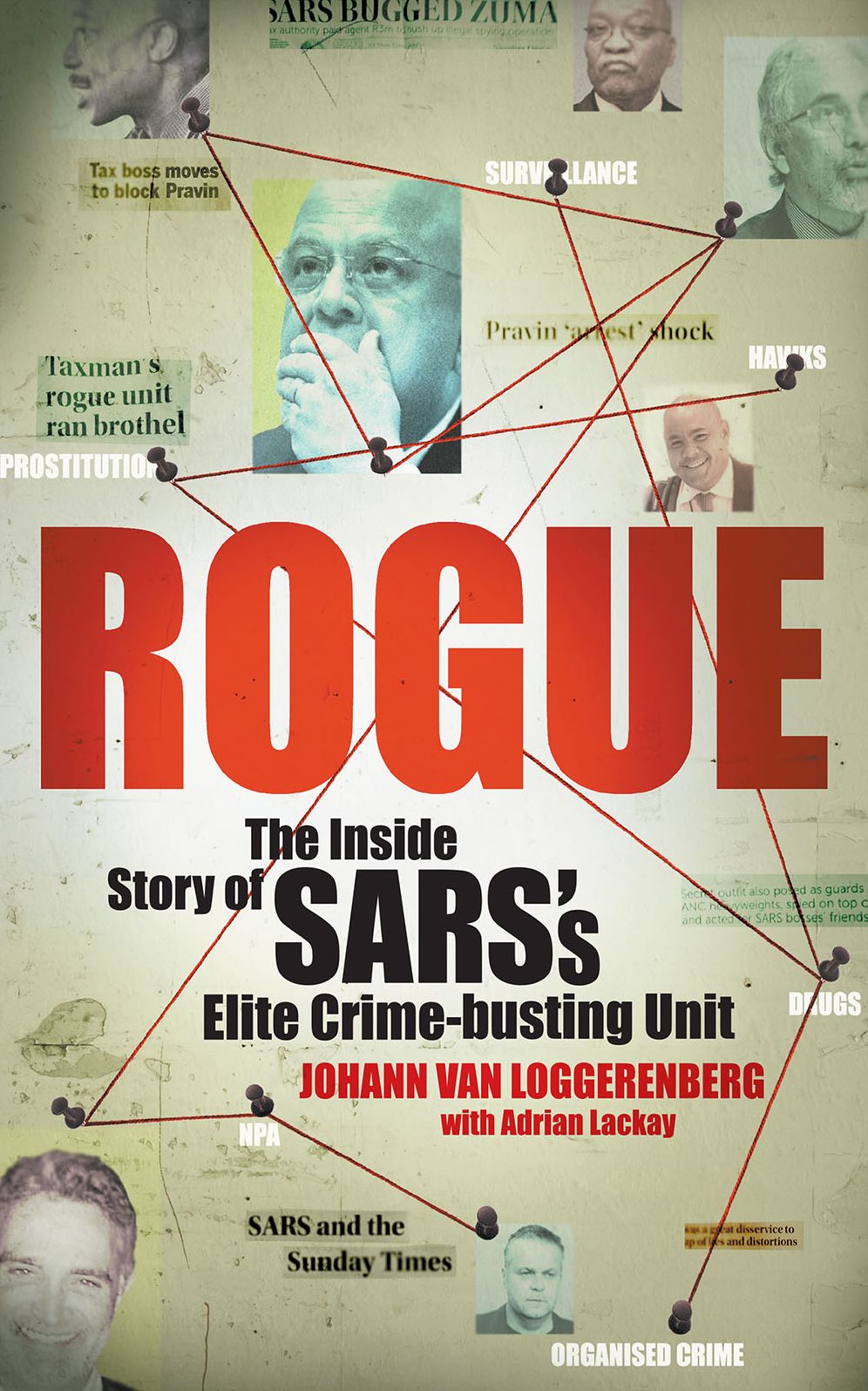 Rogue: The Inside Story of SARS's Elite Crime-busting Unit
