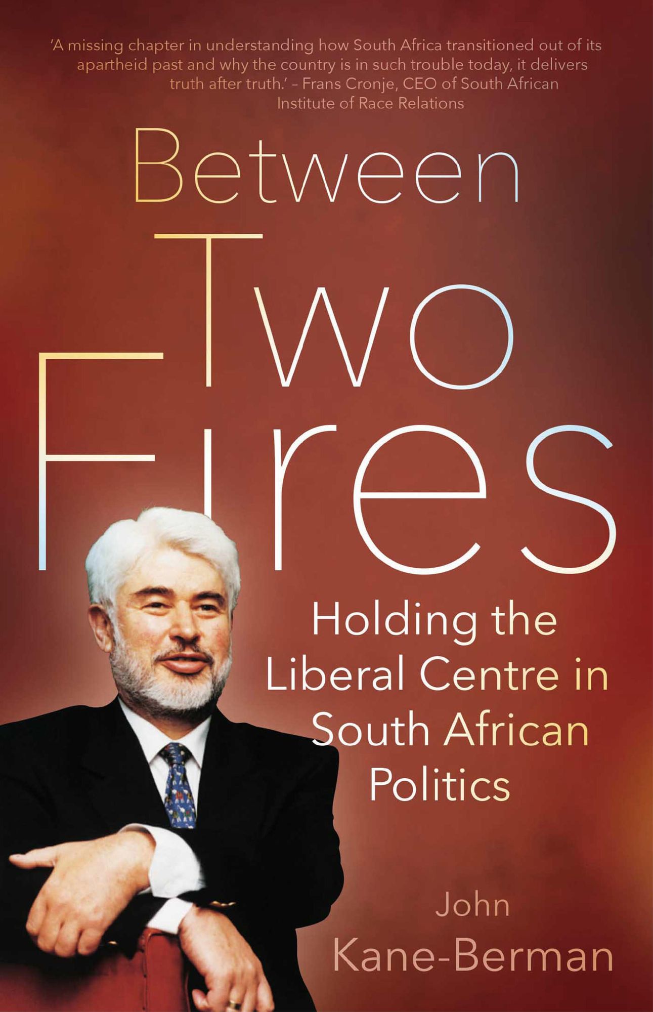Between Two Fires: Holding the Liberal Centre in South African Politics