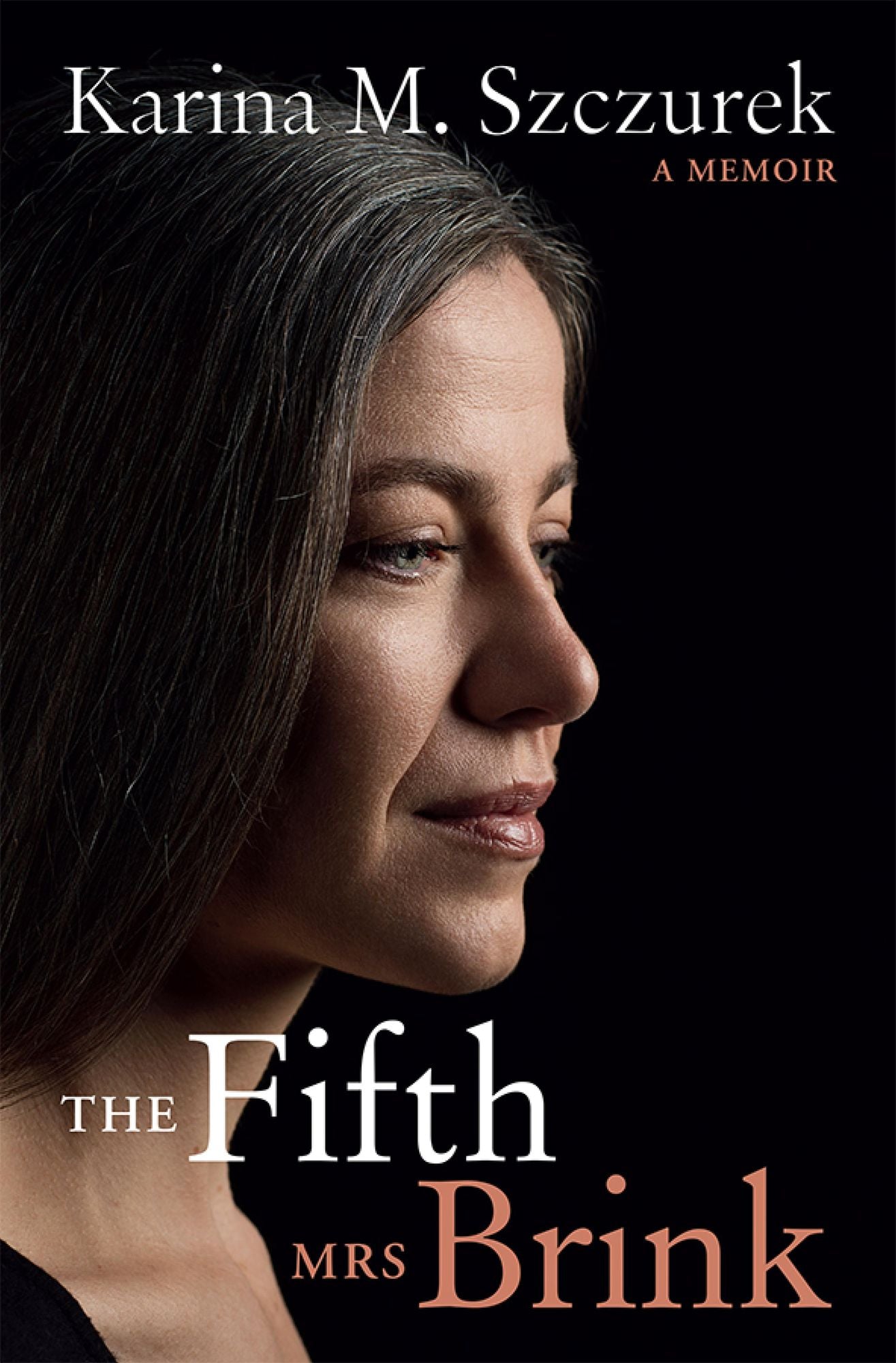 The Fifth Mrs Brink: A Memoir