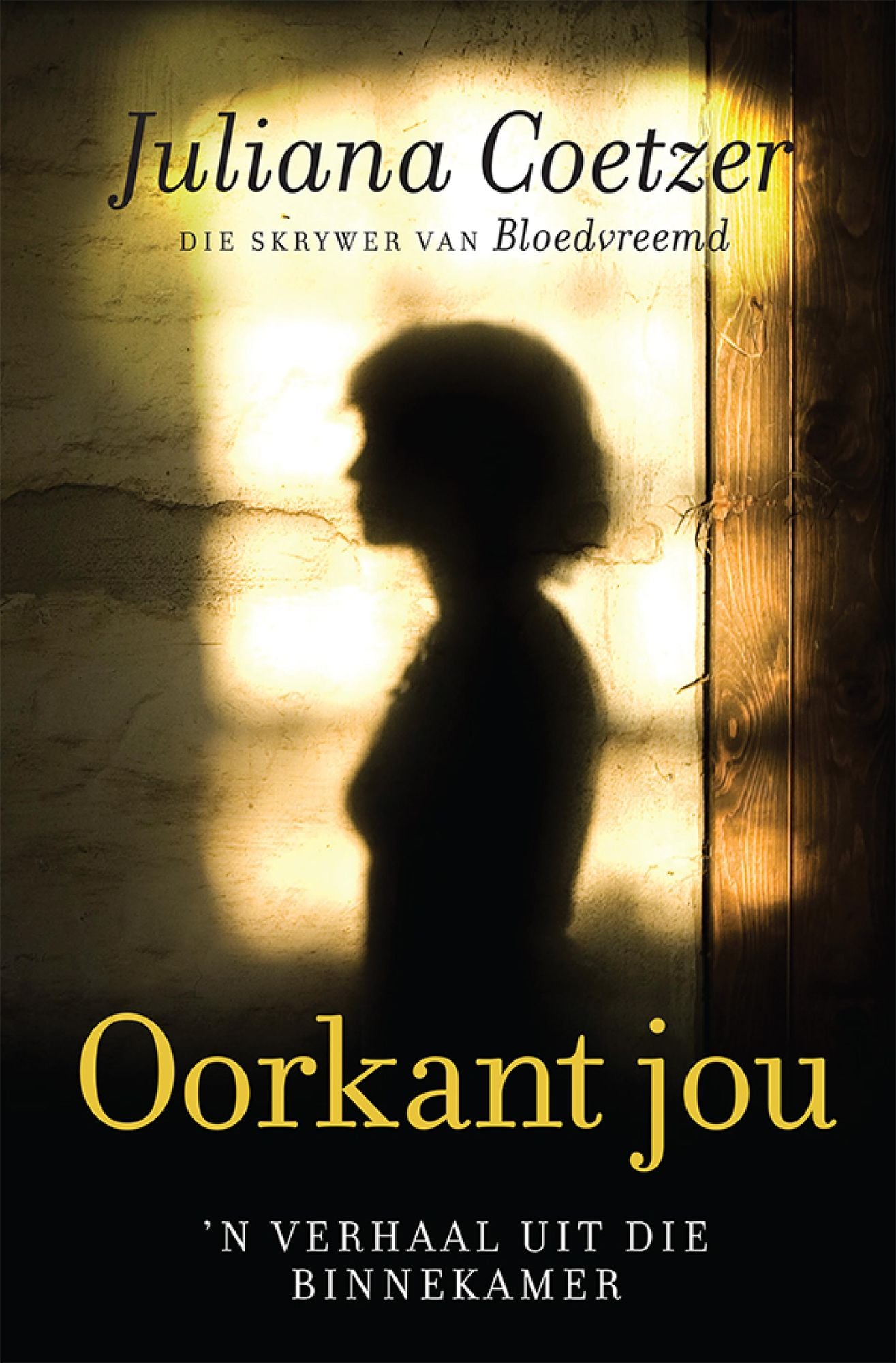 Oorkant jou: 'n Verhaal uit die binnekamer
