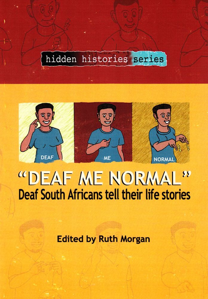 "Deaf Me Normal": Deaf South Africans Tell Their Life Stories