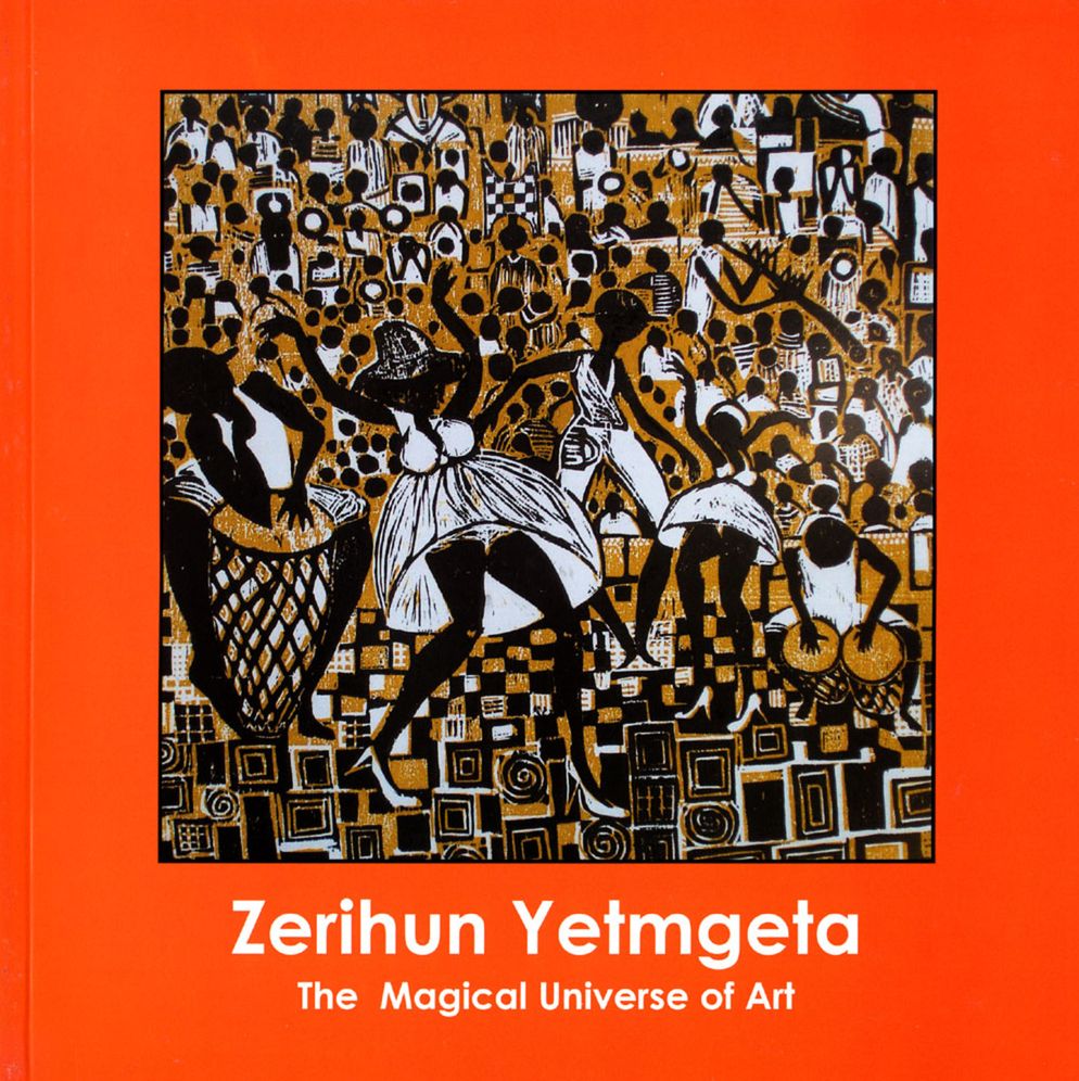 Zerihun Yetmgeta: The Magical Universe of Art