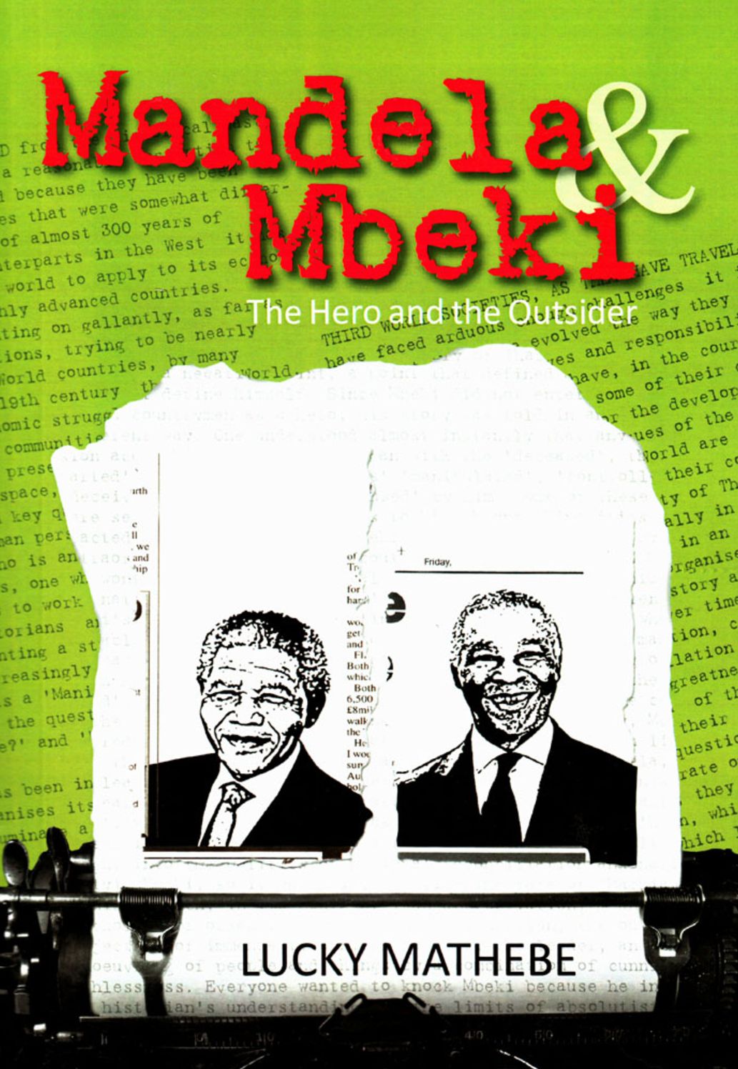 Mandela and Mbeki: The Hero and the Outsider