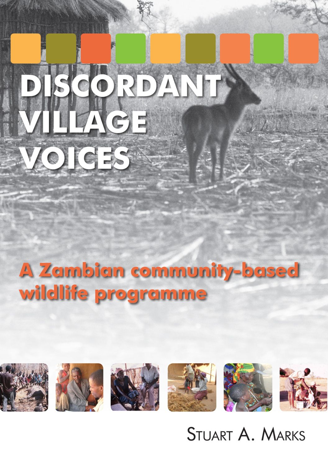 Discordant Village Voices: A Zambian 'Community-Based' Wildlife Programme