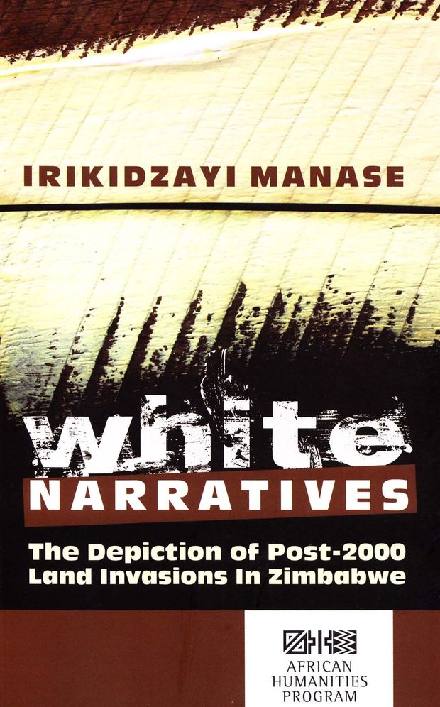 White Narratives: The Depiction of Post-2000 Land Invasions in Zimbabwe