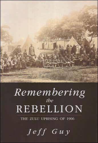 Remembering the Rebellion: The Zulu Uprising Of 1906