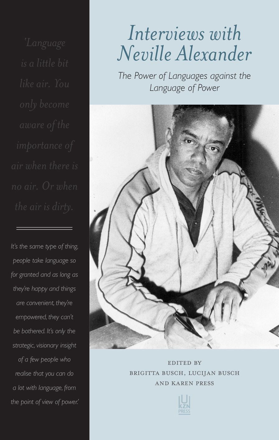 Interviews with Neville Alexander: The Power of Languages Against the Language of Power