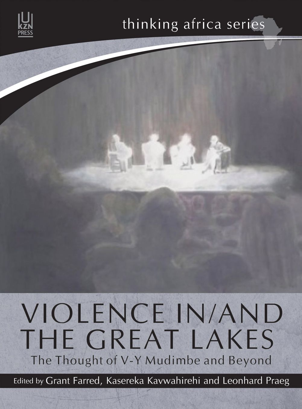 Violence in/and the Great Lakes: The Thought of V-Y Mudimbe and Beyond