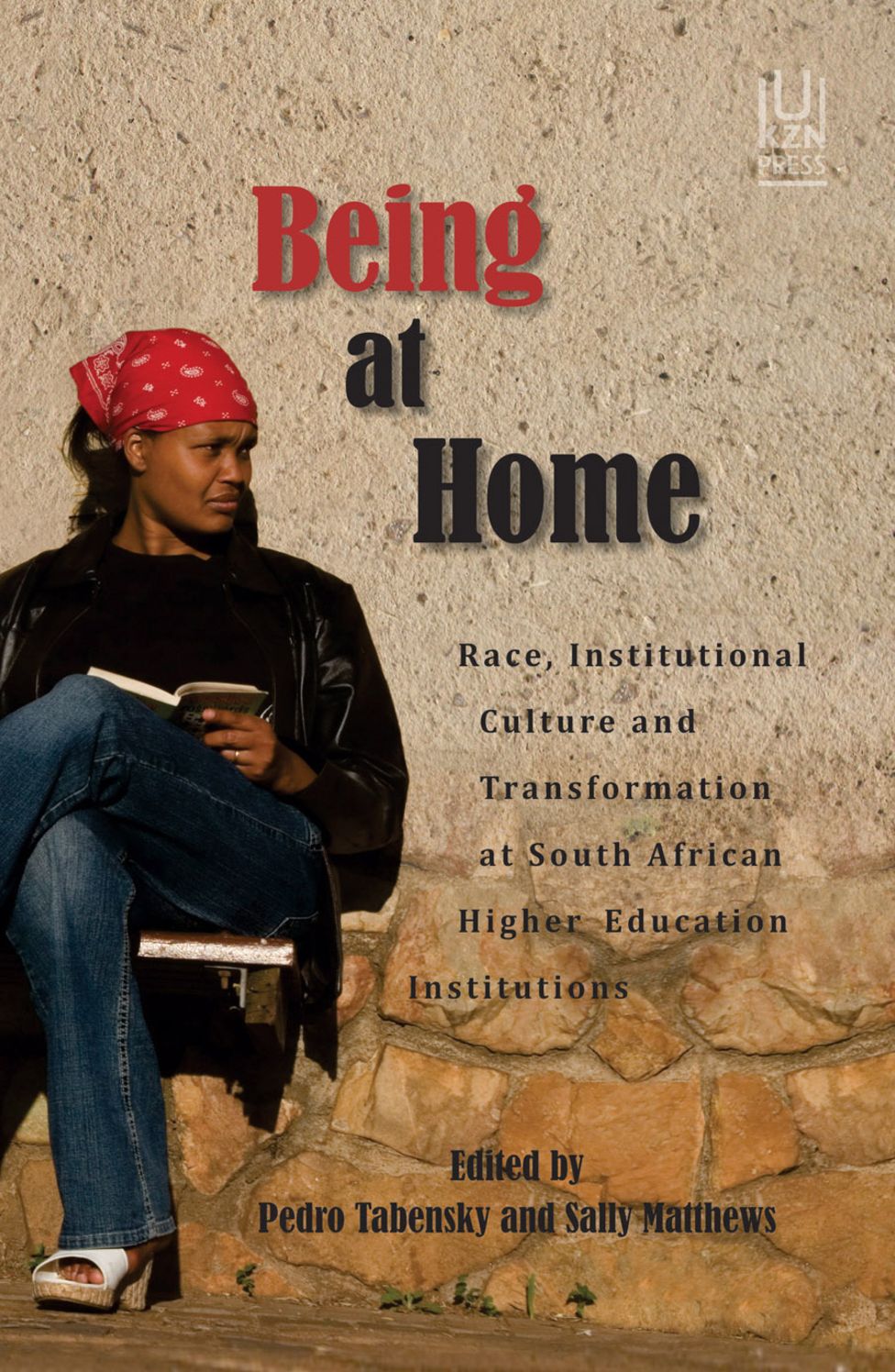 Being at Home: Race, Institutional Culture and Transformation at South African Higher Education Institutions