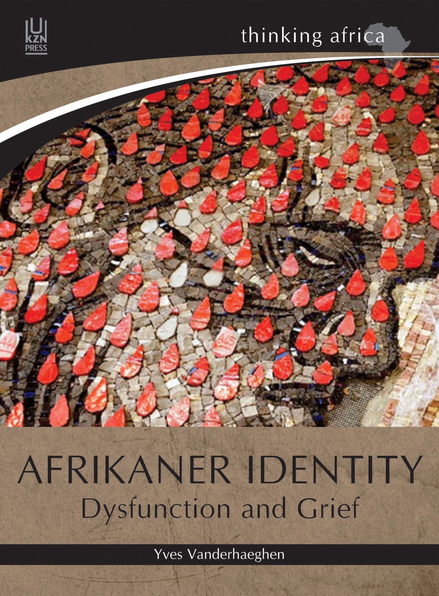 Afrikaner Identity: Dysfunction and Grief
