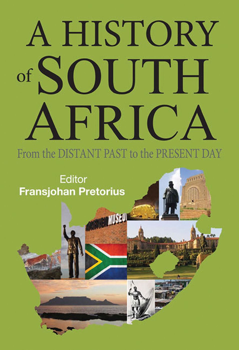 A History of South Africa: From the Distant Past to the Present Day