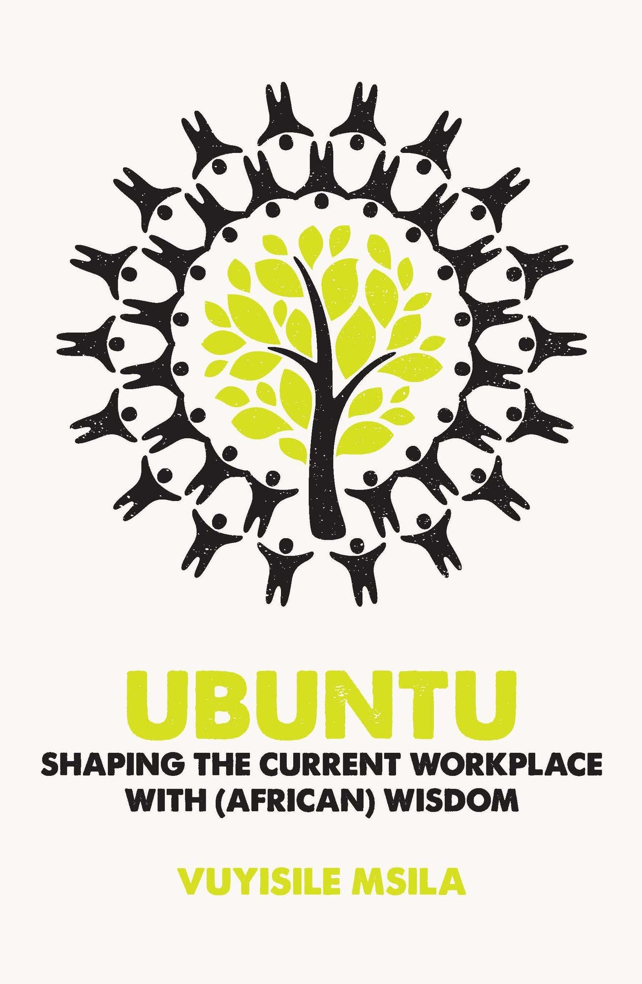 UBUNTU: Shaping the current workplace with (African) wisdom