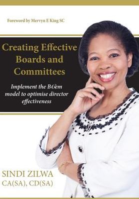 Creating Effective Boards and Commities: Implement the BCem model to optimise director effectiveness