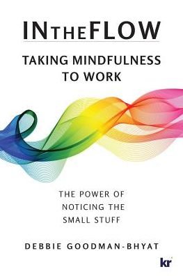 Intheflow: Taking Mindfulness to Work