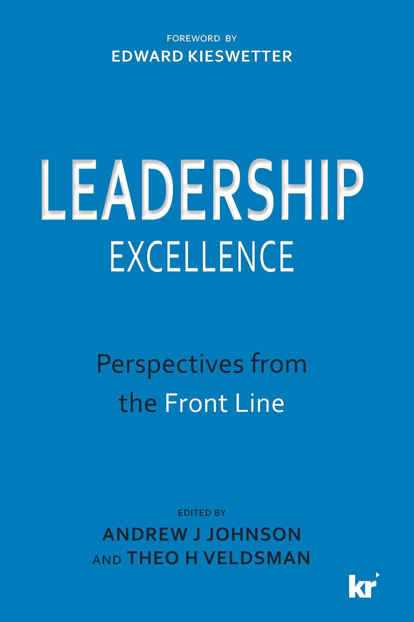 Leadership Excellence: Perspectives from the Front Line