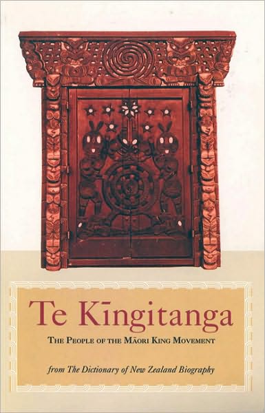 Te Kingitanga: The People of the Maori King Movement
