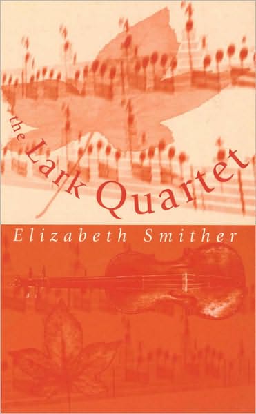 The Lark Quartet: Poems by Elizabeth Smither
