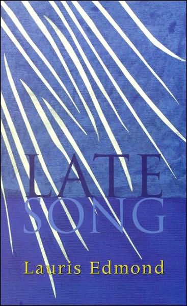 Late Song: Poems by Lauris Edmond