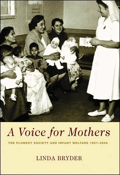 A Voice for Mothers: The Plunket Society and Infant Welfare