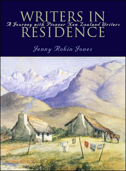 Writers in Residence: Pioneer New Zealand Writers