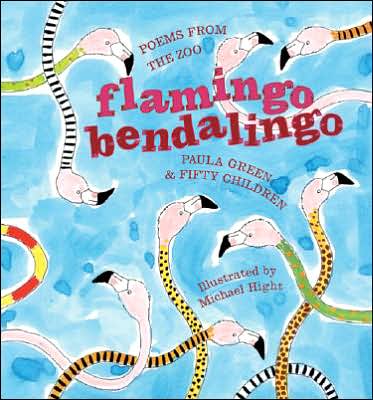 Flamingo Bendalingo: Poems from the Zoo