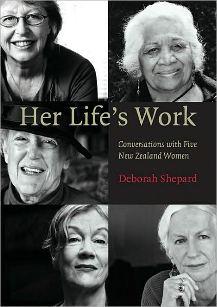 Her Life's Work: Conversations with Five New Zealand Women