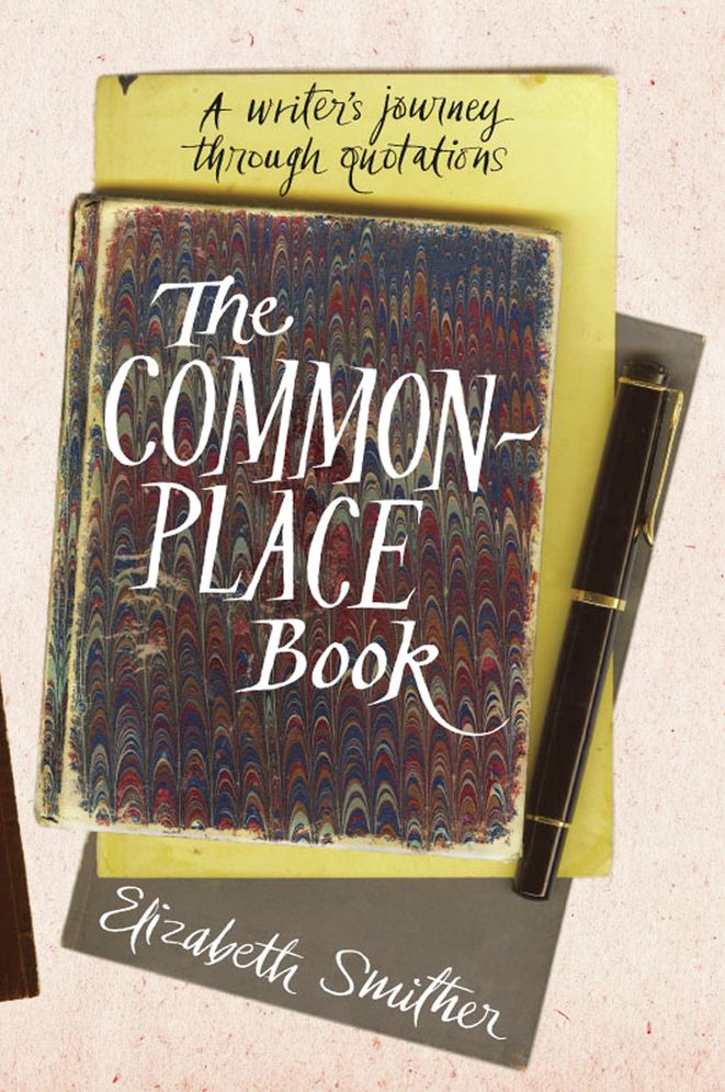 The Commonplace Book: A Writer's Journey Through Quotations