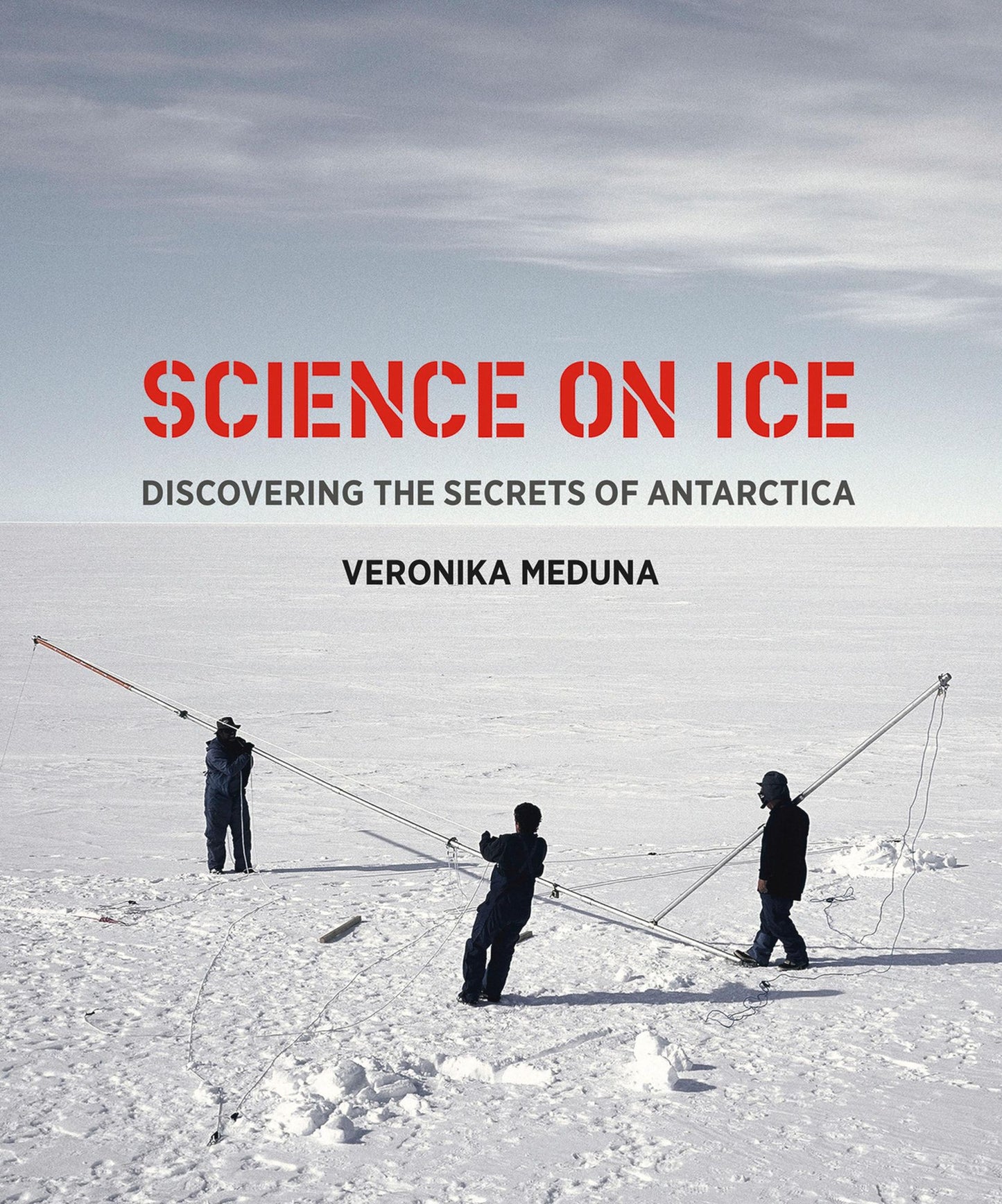 Science on Ice: Discovering the Secrets of Antarctica
