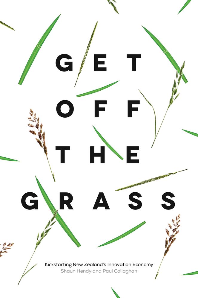 Get off the Grass: Kickstarting New Zealand's Innovation Economy