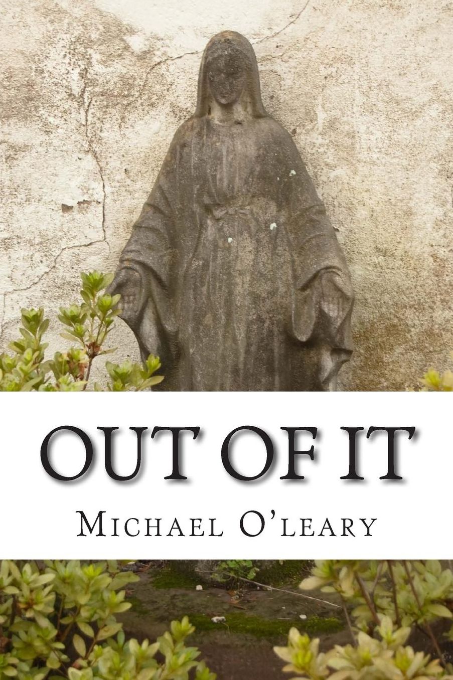 Out of It