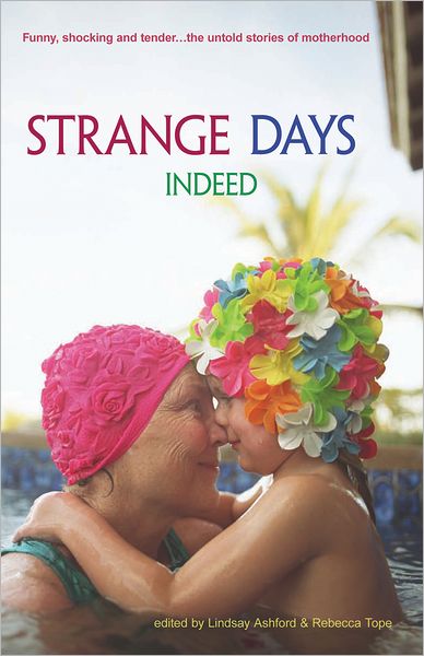 Strange Days Indeed