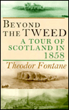 Beyond the Tweed: A Tour of Scotland in 1858