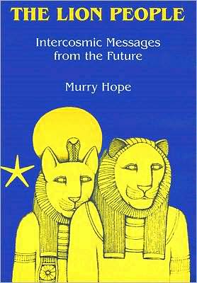 Lion People: Intercosmic Messages from the Future
